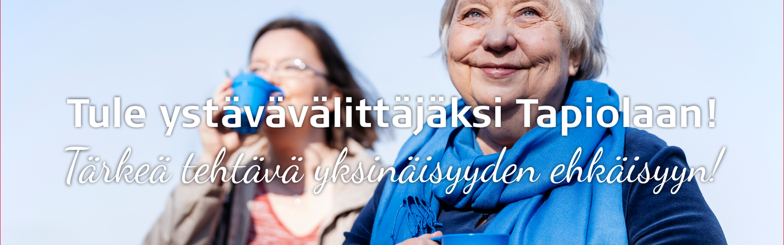 Tule ystävävälittäjäksi SPR Tapiolan osastoon