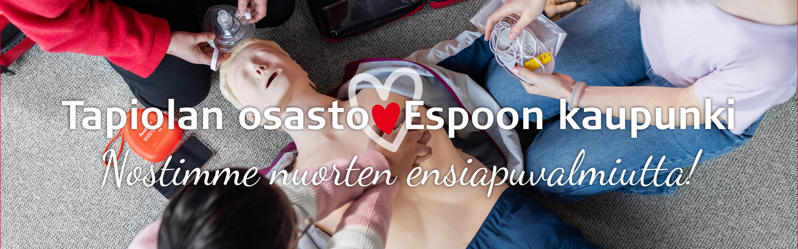 Tapiolan osaston ensiapuryhmä koordinoi hätäensiapukursseja Espoon lukioissa.