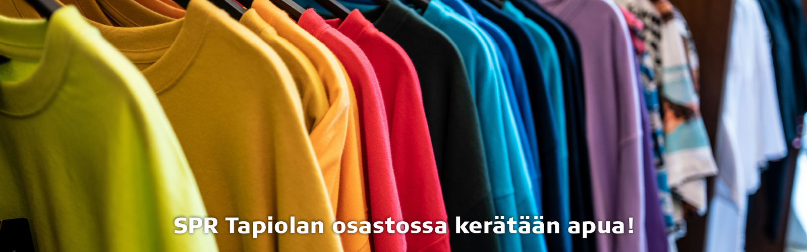 SPR Tapiolan osastossa kerätään vaateapua