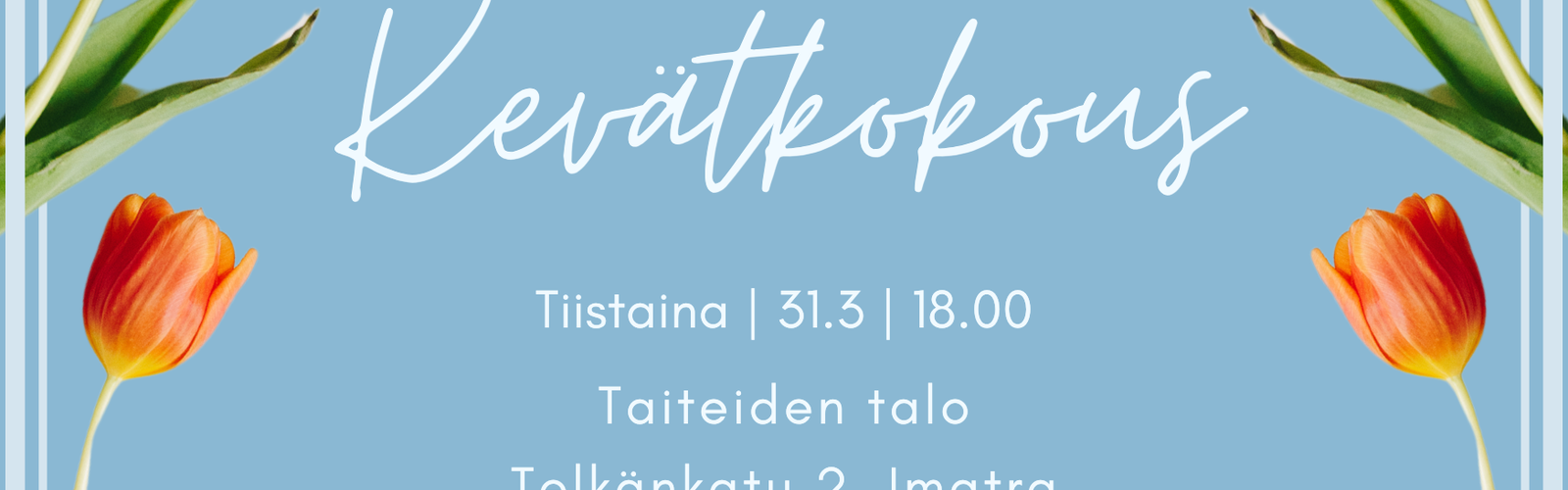 Kevätkokouskutsu vaaleansinisellä taustalla ja reunoilla tulppaaneja