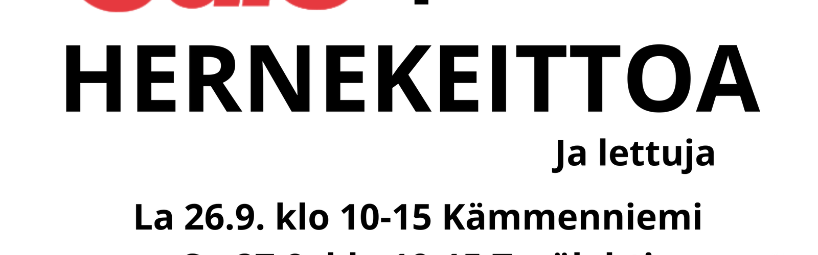 Salen pihassa hernekeittoa ja lettuja. La 26.9. klo 10-15 Kämmenniemi. Su 27.9. klo 10-15 Terälahti